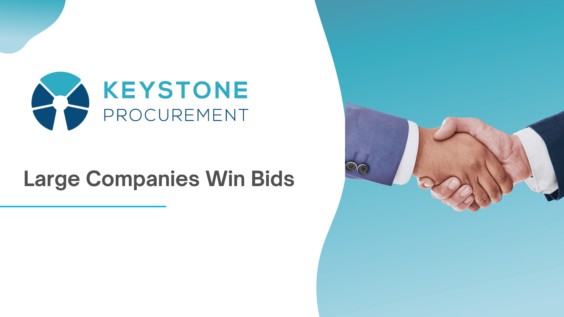 Large Companies Win Bids