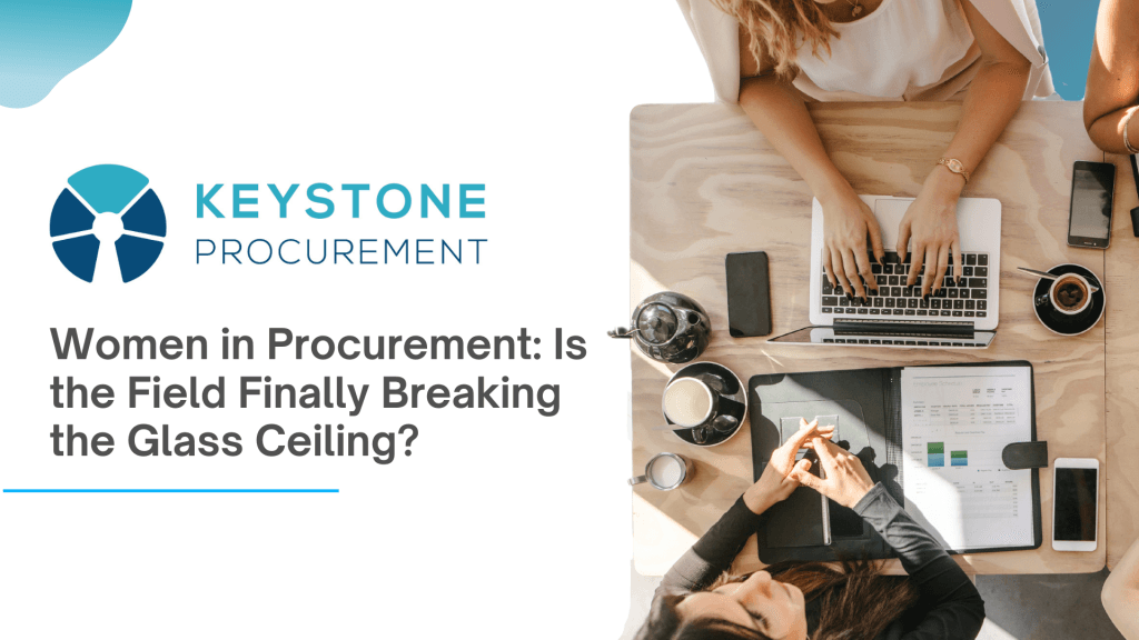 Women In Procurement Is The Field Finally Breaking The Glass Ceiling