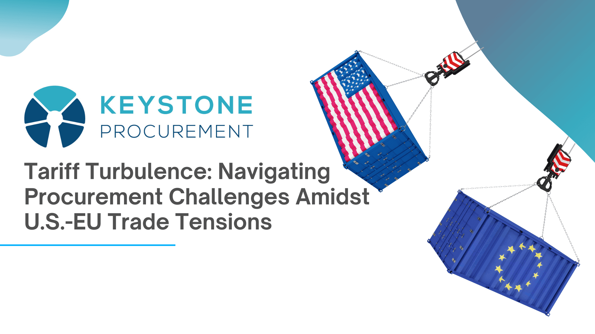 Tariff Turbulence Navigating Procurement Challenges Amidst U.s. Eu Trade Tensions