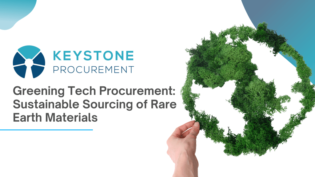 Greening Tech Procurement Sustainable Sourcing Of Rare Earth Materials