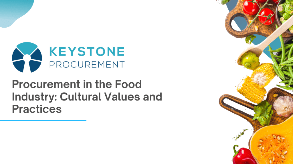 Procurement In The Food Industry Cultural Values And Practices