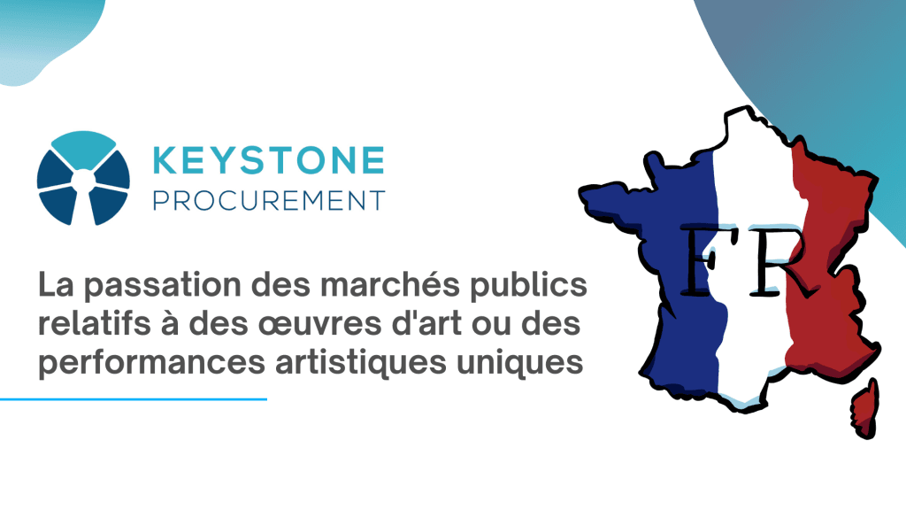 La Passation Des Marchés Publics Relatifs à Des œuvres D'art Ou Des Performances Artistiques Uniques